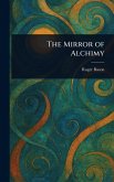 The Mirror of Alchimy The Mirror of Alchimy