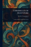 Chronicles of Dustypore Chronicles of Dustypore