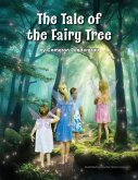 The Tale of the Fairy Tree The Tale of the Fairy Tree