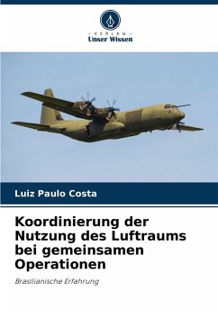 Cover Koordinierung der Nutzung des Luftraums bei gemeinsamen Operationen