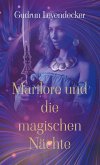 Marilore und die magischen Nächte Marilore und die magischen Nächte