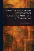 How They Succeeded How They Succeeded