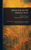 Medicine in the Middle Ages Medicine in the Middle Ages