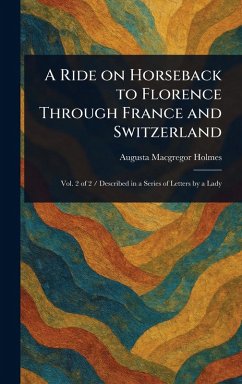 Cover A Ride on Horseback to Florence Through France and Switzerland