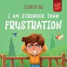 I Am Stronger Than Frustration - Bild 1