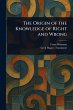 The Origin of the Knowledge of Right... - Bild 1