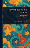 Navy Boys to the Rescue Navy Boys to the Rescue