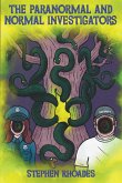 The Paranormal and Normal Investigators The Paranormal and Normal Investigators