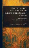 History of the Reformation in Europe in the Time of Calvin History of the Reformation in Europe in the Time of Calvin