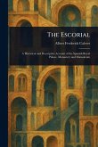 The Escorial The Escorial