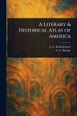 A Literary & Historical Atlas of America A Literary & Historical Atlas of America