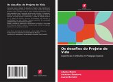 Os desafios do Projeto de Vida Os desafios do Projeto de Vida