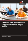 I fattori che influenzano l'apprendimento degli adulti