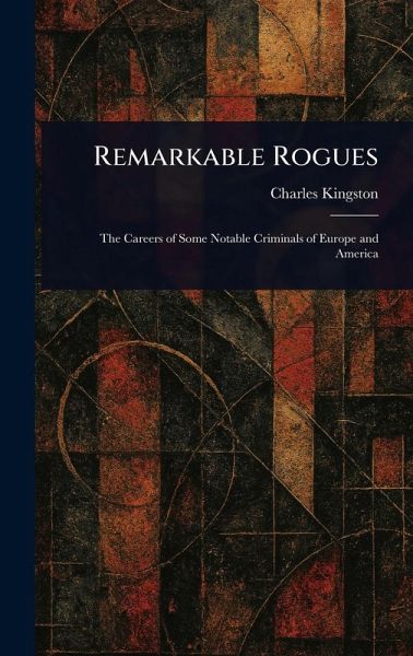 Remarkable Rogues
