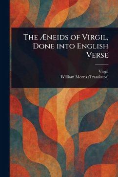 Cover The Æneids of Virgil, Done Into English Verse