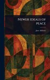 Newer Ideals of Peace Newer Ideals of Peace