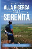 Alla Ricerca Della Serenità Alla Ricerca Della Serenità