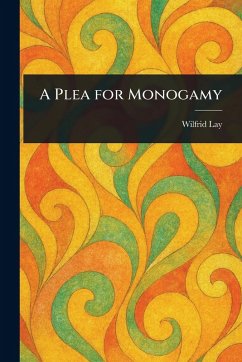 Cover A Plea for Monogamy