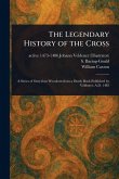 The Legendary History of the Cross