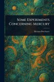 Some Experiments Concerning Mercury Some Experiments Concerning Mercury