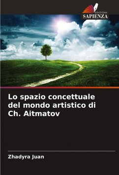 Cover Lo spazio concettuale del mondo artistico di Ch. Aitmatov