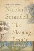 Nicolai Serguéeff and the Sleeping Beauty Nicolai Serguéeff and the Sleeping Beauty
