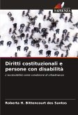 Diritti costituzionali e persone con disabilità Diritti costituzionali e persone con disabilità