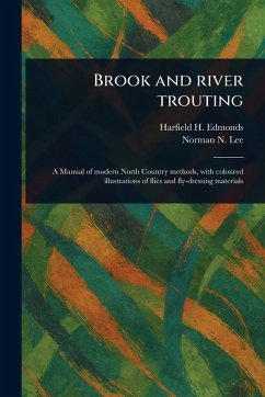 Brook and River Trouting - Edmonds, Harfield H; Lee, Norman N