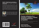 Poziom witaminy D w surowicy u dzieci z astm¿: Studium kontrolne przypadku Poziom witaminy D w surowicy u dzieci z astm¿: Studium kontrolne przypadku