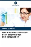 Der Wert der Simulation beim Erlernen der Lumbalpunktion Der Wert der Simulation beim Erlernen der Lumbalpunktion