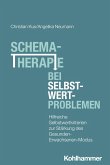 Schematherapie bei Selbstwertproblemen Schematherapie bei Selbstwertproblemen