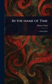 In the Name of Time