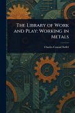 The Library of Work and Play The Library of Work and Play