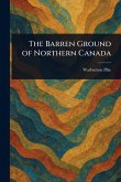The Barren Ground of Northern Canada The Barren Ground of Northern Canada