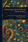 Essays in the Study of Folk-Songs Essays in the Study of Folk-Songs