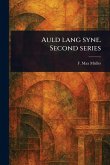 Auld Lang Syne. Second Series Auld Lang Syne. Second Series