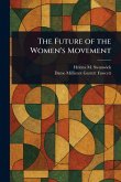 The Future of the Women's Movement The Future of the Women's Movement