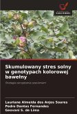 Skumulowany stres solny w genotypach kolorowej bawe¿ny Skumulowany stres solny w genotypach kolorowej bawe¿ny