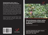 Skumulowany stres solny w genotypach kolorowej bawe¿ny Skumulowany stres solny w genotypach kolorowej bawe¿ny