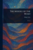 The Middle of the Road The Middle of the Road