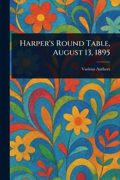 Harper's Round Table, August 13, 1895 - Various