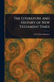 The Literature and History of New Testament Times The Literature and History of New Testament Times