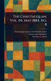The Chautauquan, Vol. 04, May 1884, No. 8