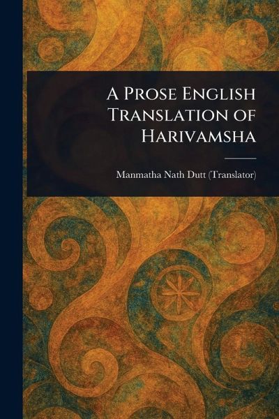 A Prose English Translation of Harivamsha A Prose English Translation of Harivamsha