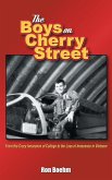 The Boys on Cherry Street The Boys on Cherry Street