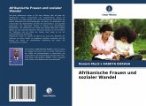 Afrikanische Frauen und sozialer Wandel Afrikanische Frauen und sozialer Wandel