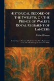 Historical Record of the Twelfth, or the Prince of Wales's Royal Regiment of Lancers