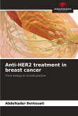 Anti-HER2 treatment in breast cancer Anti-HER2 treatment in breast cancer