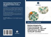 Bakteriologische Untersuchung von Lebensmitteln, die auf öffentlichen Straßen verkauft werden Bakteriologische Untersuchung von Lebensmitteln, die auf öffentlichen Straßen verkauft werden