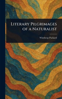 Cover Literary Pilgrimages of a Naturalist